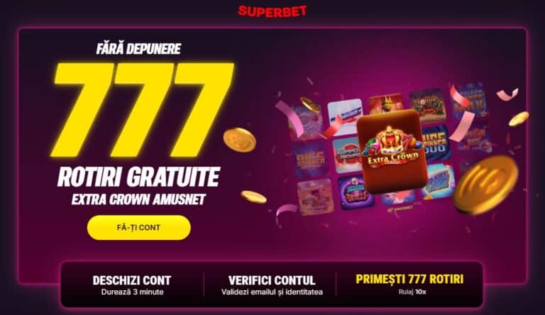 777 rotiri gratuite fara depunere Superbet